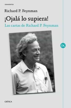 OJALA LO SUPIERA | RICHARD P FEYNMAN