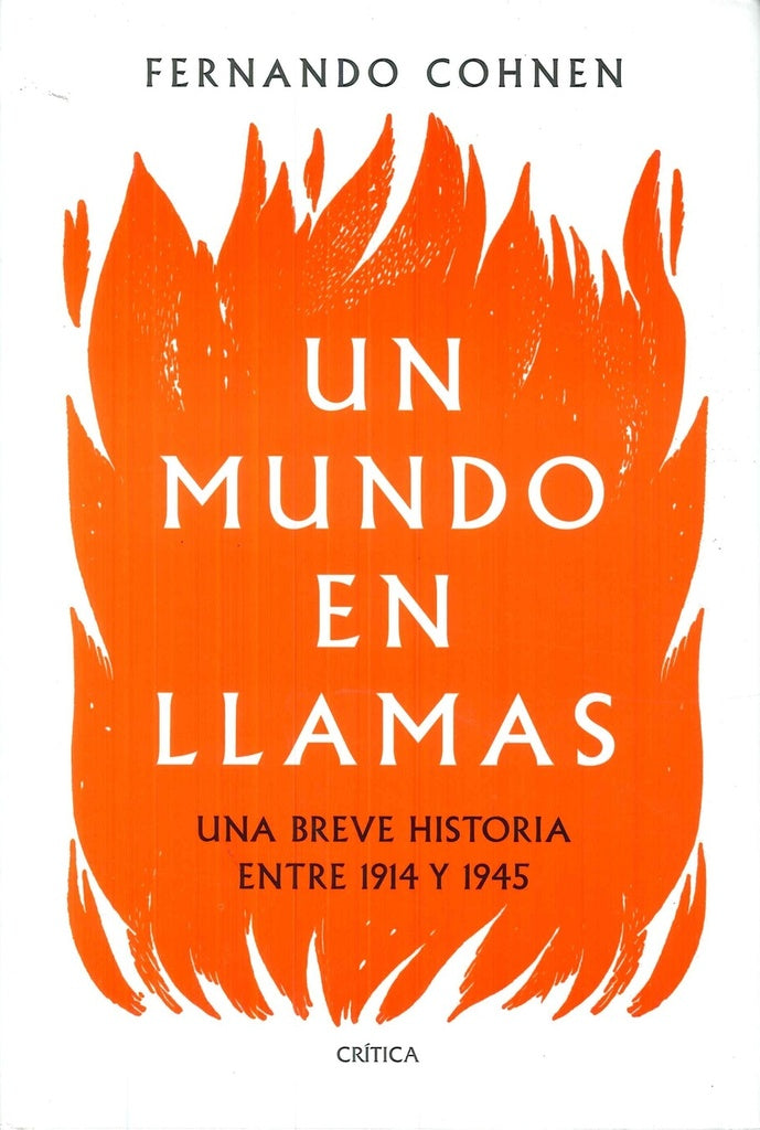UN MUNDO EN LLAMAS | FERNANDO COHNEN