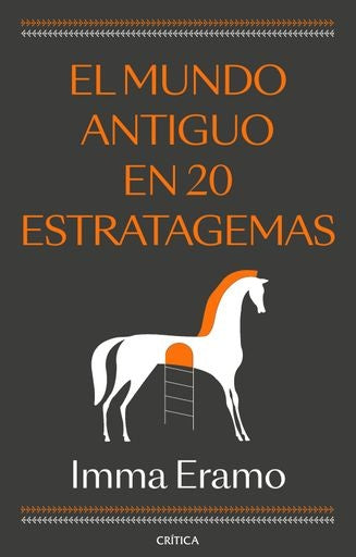 EL MUNDO ANTIGUO EN 20 ESTRATAGEMAS | ERAMO IMMA
