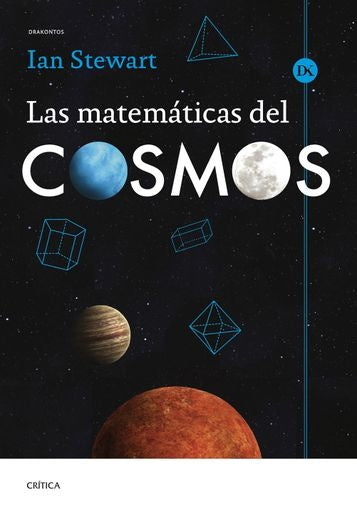 LAS MATEMATICAS DEL COSMOS | STEWART IAN