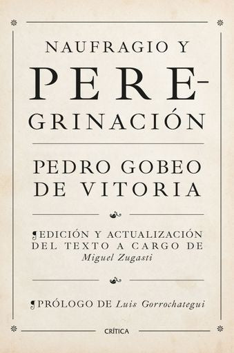 NAUFRAGIO Y PEREGRINACION | PEDRO GOBEO DE VITORIA/MIGUEL ZUGASTI