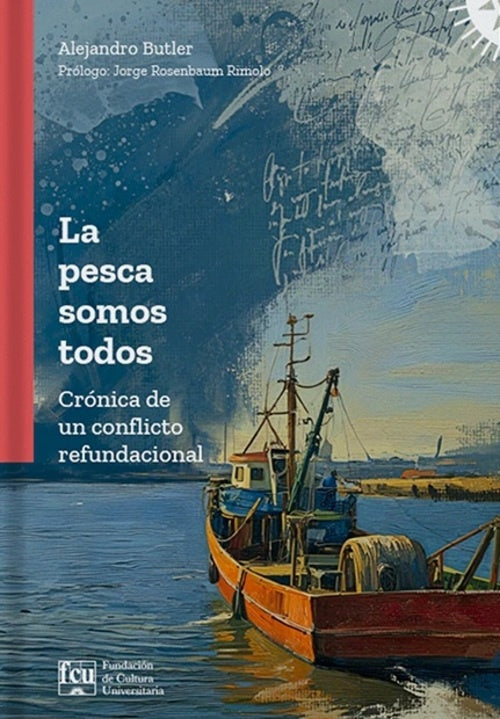 La pesca somos todos | Alejandro Butler
