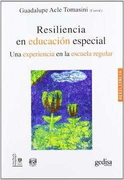 RESILIENCIA EN EDUCACION ESPECIAL | GUADALUPE ACLE TOMASINI