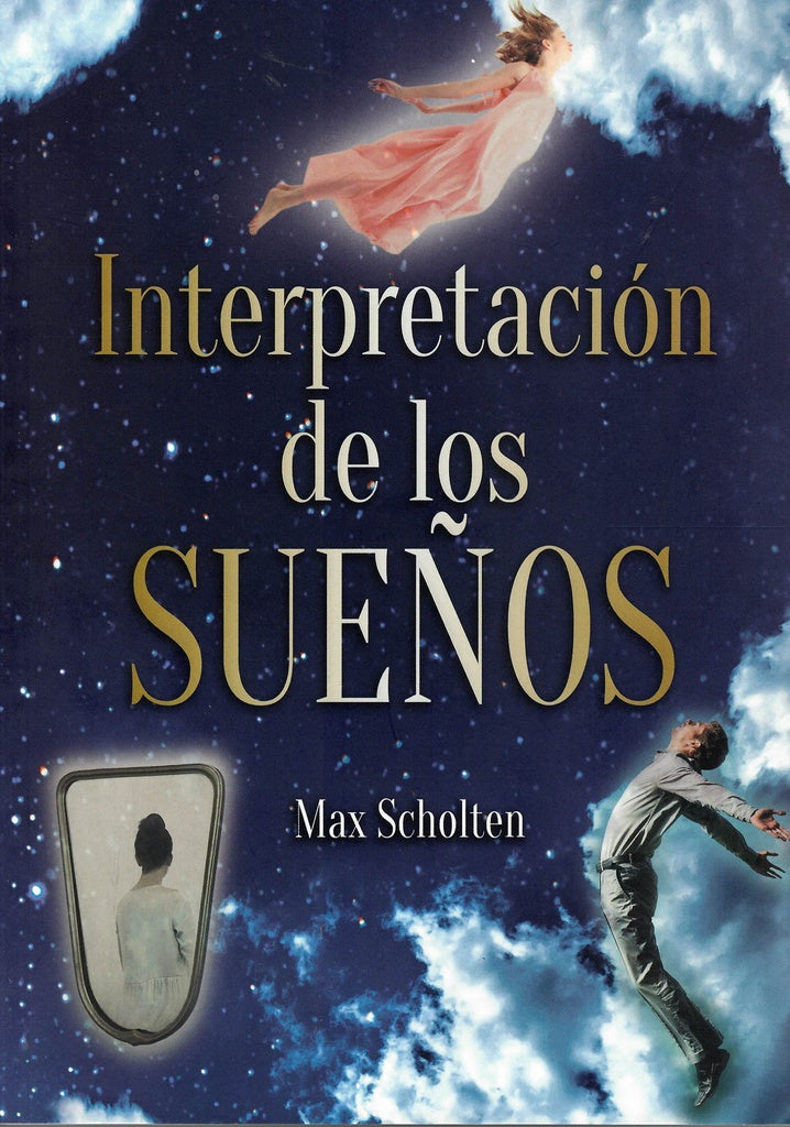 INTERPRETACION DE LOS SUEÑOS | SCHOLTEN MAX