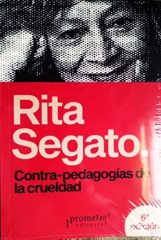 Contra pedagogias de la crueldad 6ª ed