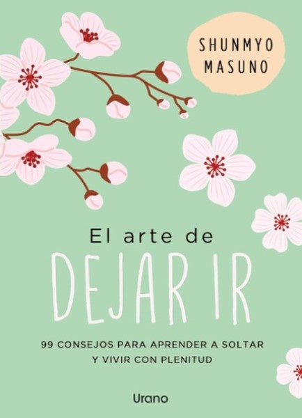 El arte de dejar ir | Shunmyo Masuno