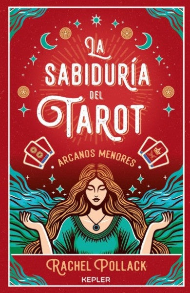 La sabiduría del Tarot: arcanos menores | Rachel Pollack