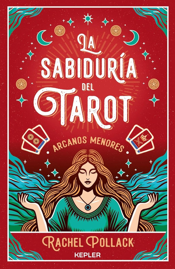 La sabiduría del Tarot: arcanos menores | Rachel Pollack