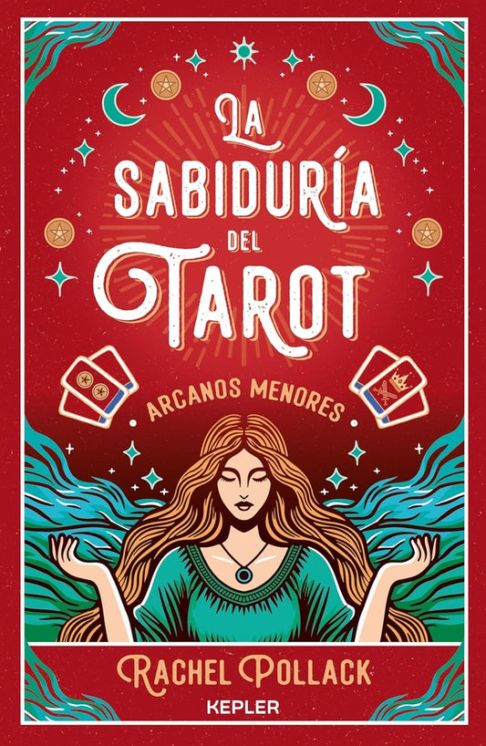 La sabiduría del Tarot: arcanos menores | Rachel Pollack
