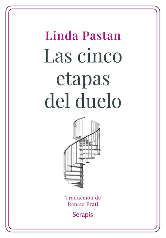 Las cinco etapas del duelo | Linda Pastan
