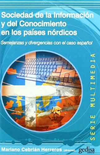 SOCIEDAD DE LA INFORMACION Y DEL CONOCIMIENTO EN LOS PAISES NORDICOS | MARIANO CEBRIAN HERREROS