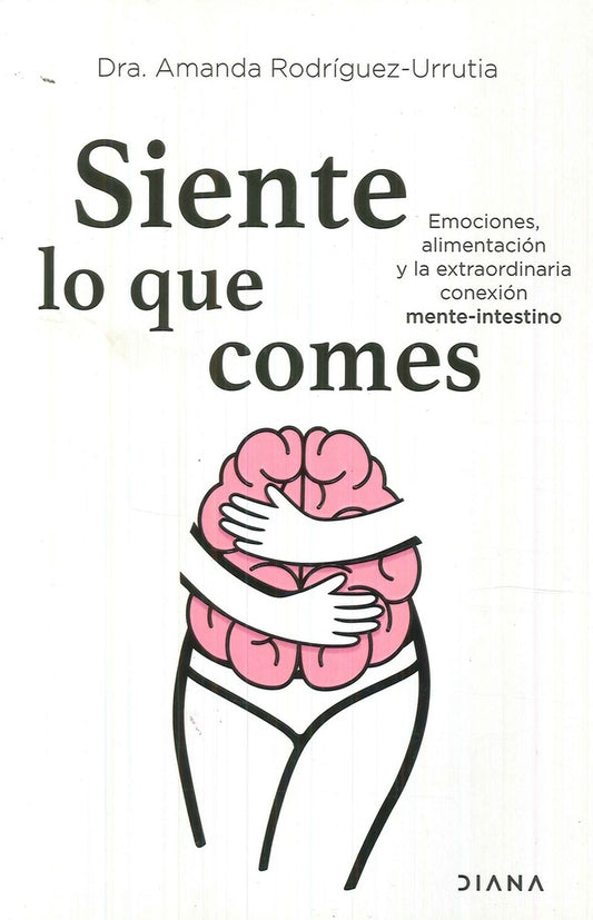 SIENTE LO QUE COMES | AMANDARODRIGUEZ URRUTIA