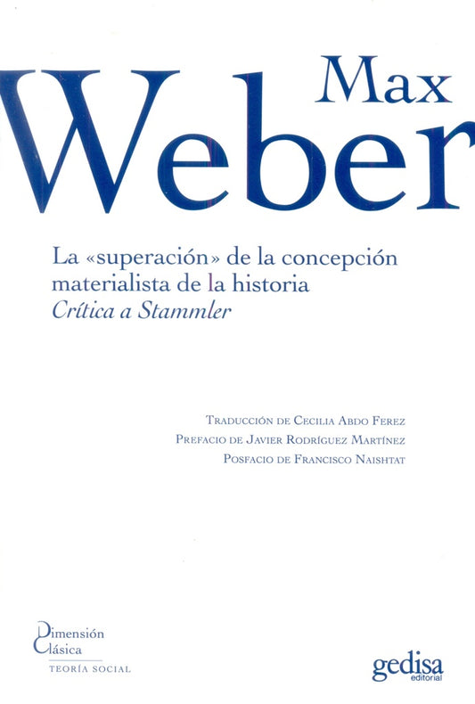 SUPERACION DE LA CONCEPCION MATERIALISTA DE LA HISTORIA, LA | MAX WEBER