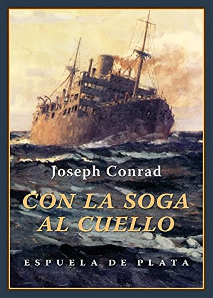 CON LA SOGA AL CUELLO | JOSEPH CONRAD
