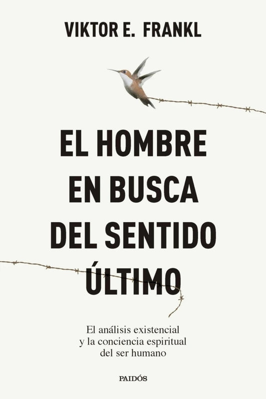 HOMBRE EN BUSCA DEL SENTIDO ULTIMO, EL | VIKTOR E. FRANKL