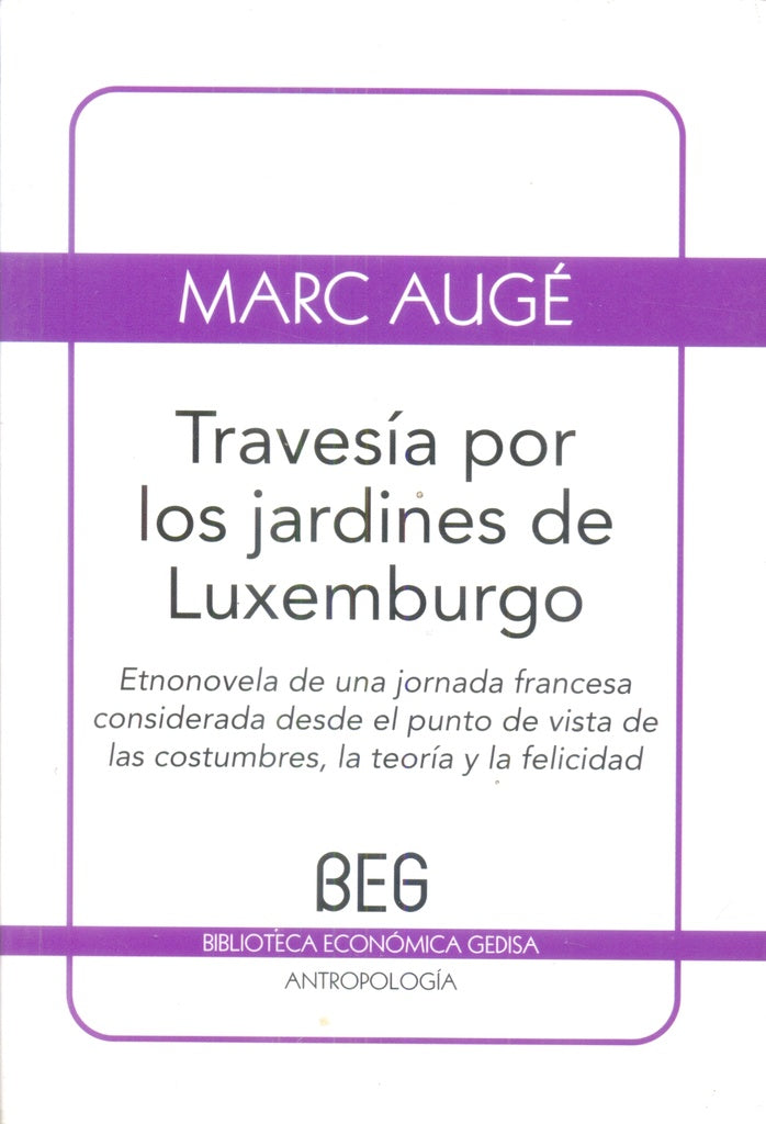 TRAVESIA POR LOS JARDINES DE LUXEMBURGO (BEG) | MARC AUGE