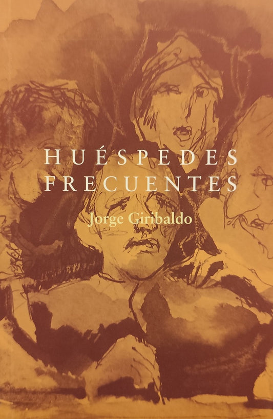 Huéspedes frecuentes
 | JORGE GIRIBALDO