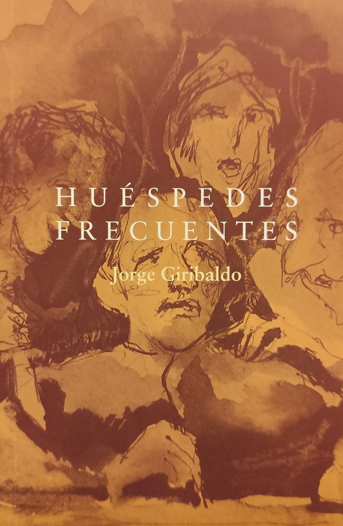 Huéspedes frecuentes
 | JORGE GIRIBALDO