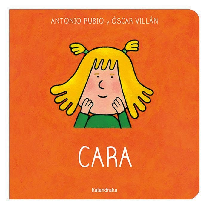 Cara. De la cuna a la luna
 | Antonio Rubio -  Óscar Villán