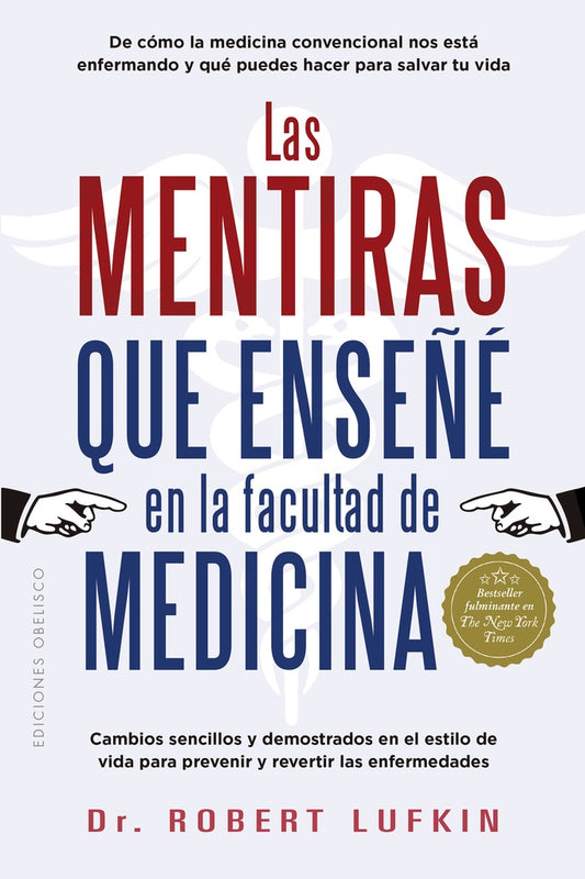Las mentiras que enseñé en la facultad de medicina | ROBERT LUFKIN