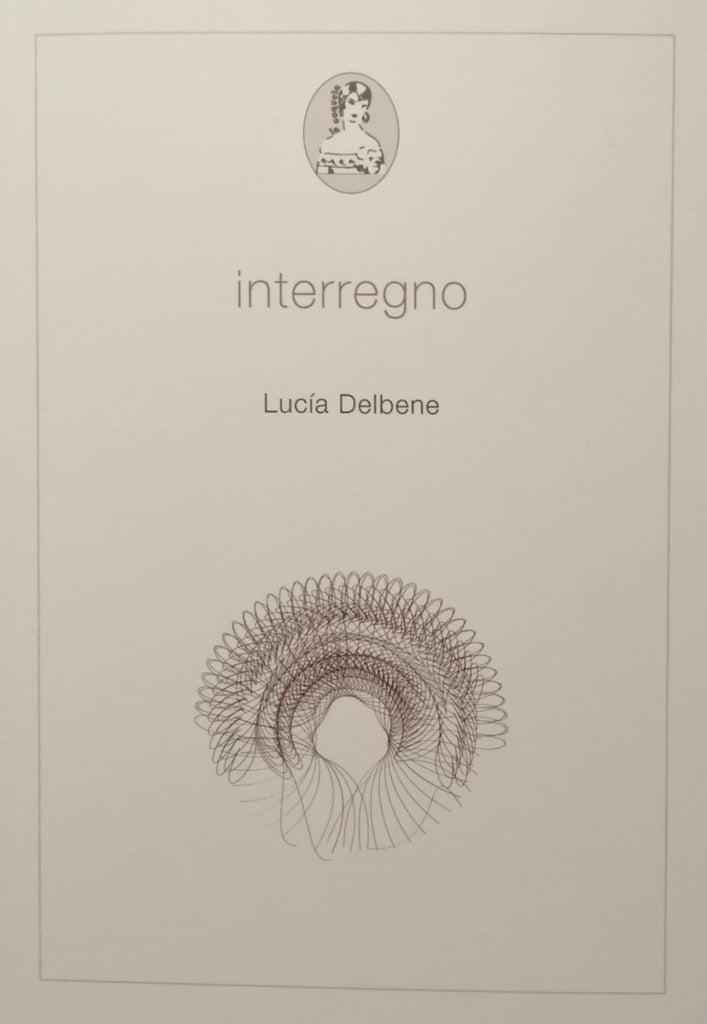 INTERREGNO | LUCÍA DELBENE