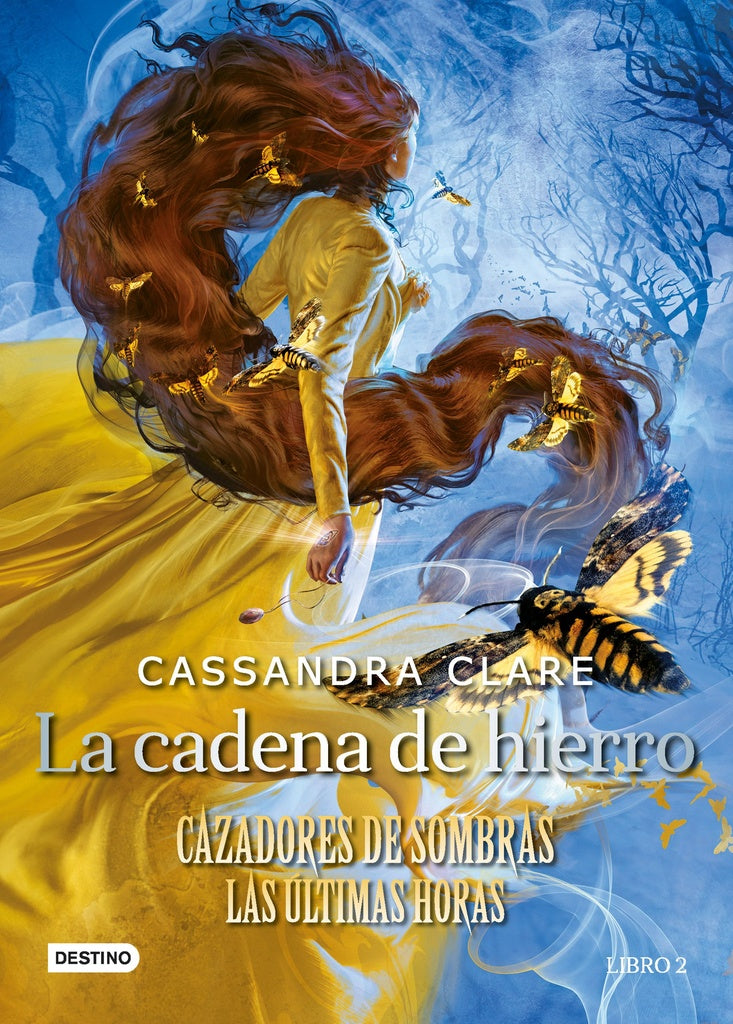 La cadena de hierro. Cazadores de Sombras: Las Últimas Horas 2 | Cassandra Clare