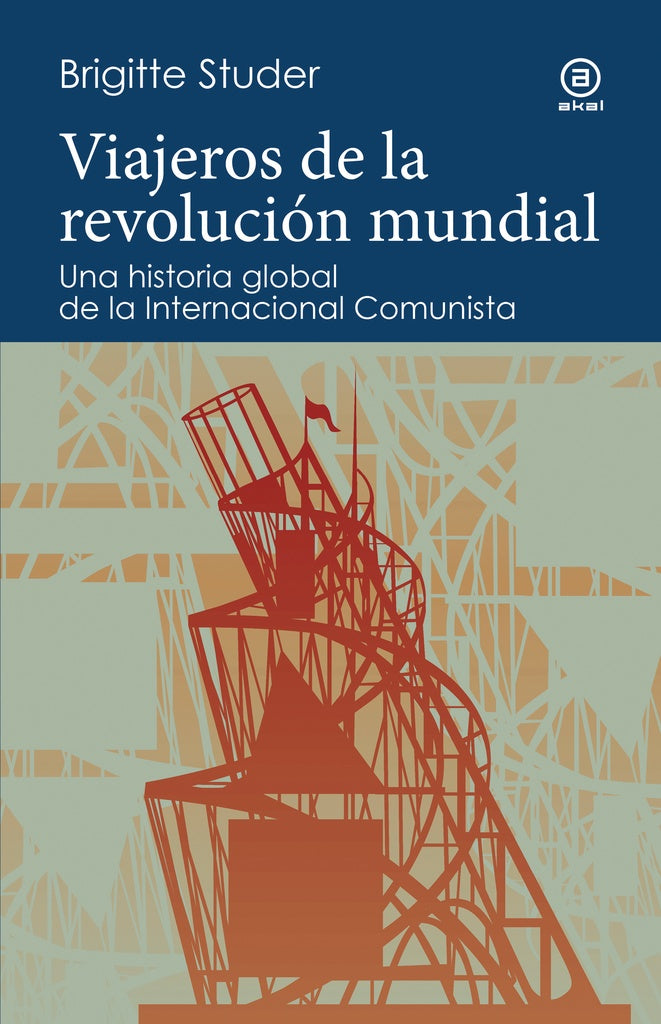 VIAJEROS DE LA REVOLUCION MUNDIAL | STUDERBRIGITTE
