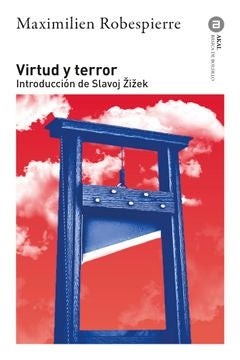 VIRTUD Y TERROR | ROBESPIERREMAXIMILIEN/ZIZEK SLAVOJ