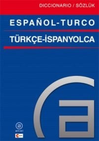 DICCIONARIO ESPAÑOL TURCO/TURCO ESPAÑOL | URIARTEC/TALTAVULLS/CERAH SUNALB