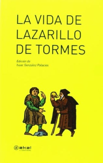 VIDA DE LAZARILLO DE TORMES,LA | Anónimo
