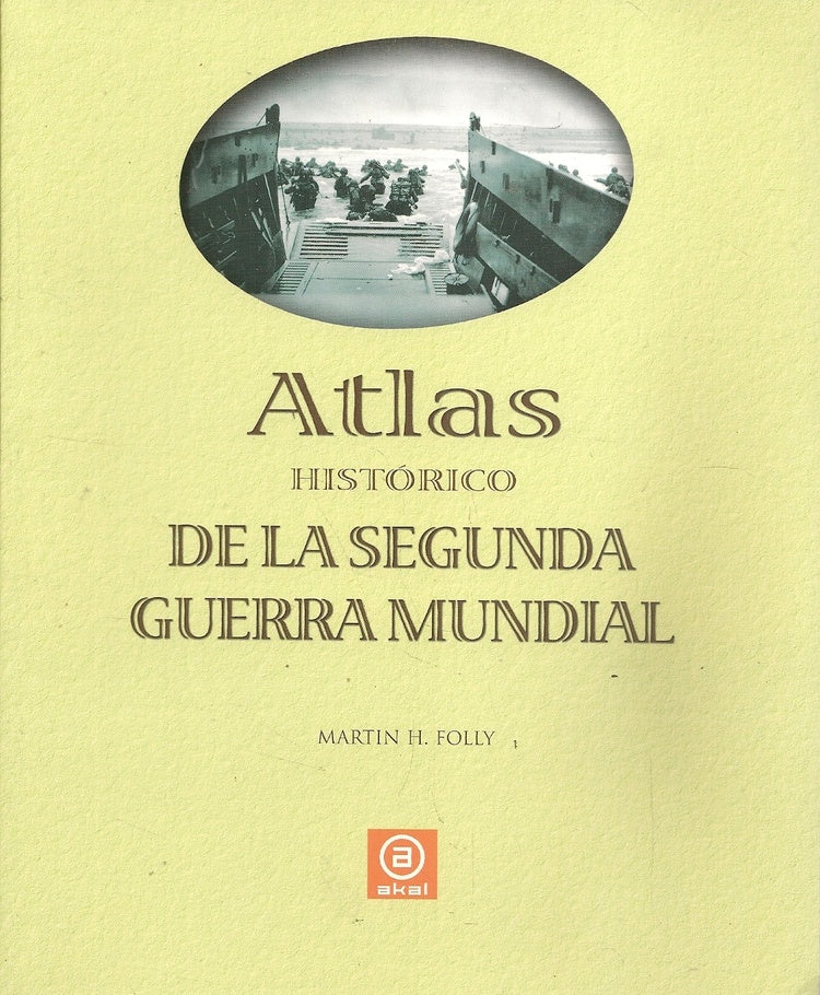 ATLAS DE LA SEGUNDA GUERRA MUNDIAL | FOLLYMARTIN