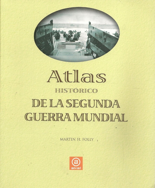 ATLAS DE LA SEGUNDA GUERRA MUNDIAL | FOLLYMARTIN