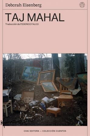 Taj Mahal | DEBORAH EISENBERG