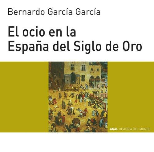 OCIO EN ESPAÑA SIGLO DE ORO | GARCIA GARCIAB
