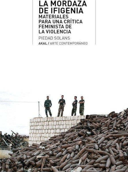 LA MORDAZA DE IFIGENIA | PIEDAD SOLANS
