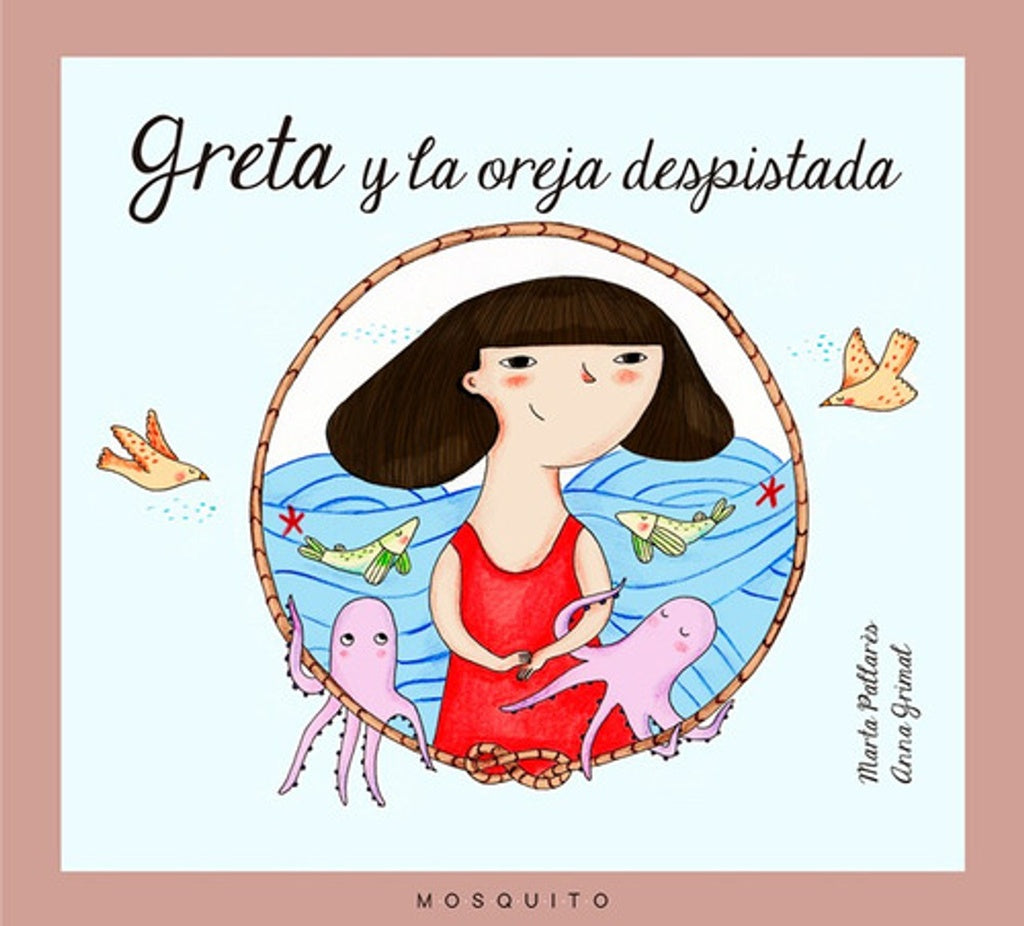 GRETA Y LA OREJA DESPISTADA | MARTA~GRIMAL  ANNA PALLARES TELLA