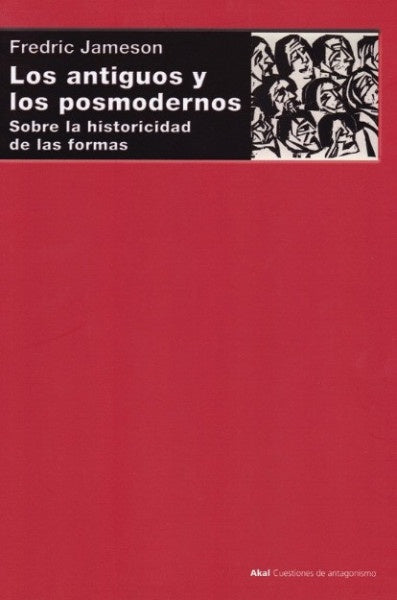 ANTIGUOS Y LOS POSMODERNOS,LOS | JAMESONFREDRIC