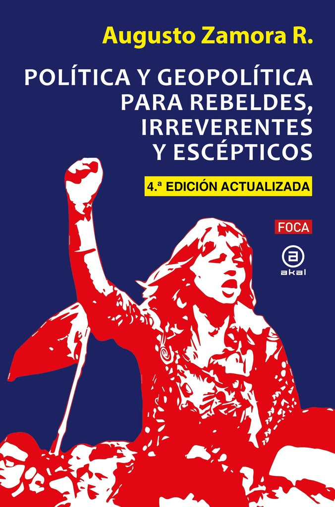 POLITICA Y GEOPOLITICA PARA REBELDES IRREVERENTES Y ESCEPTI | ZAMORAAUGUSTO