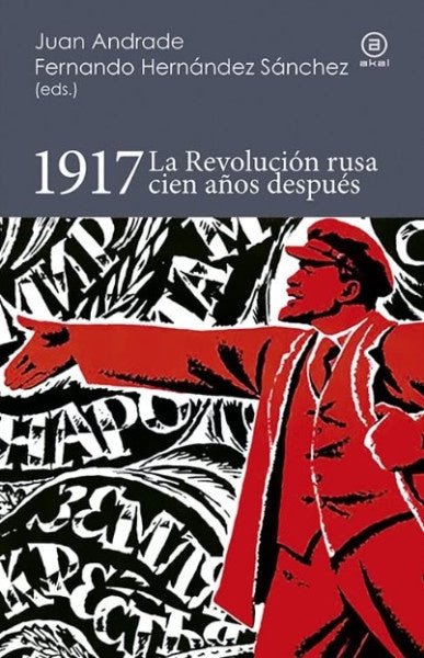 1917 LA REVOLUCION RUSA CIEN AÑOS DESPUES | BLANCOJUAN ANDRADE