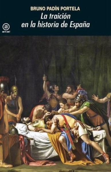 TRAICION EN LA HISTORIA DE ESPAÑA,LA | Anónimo