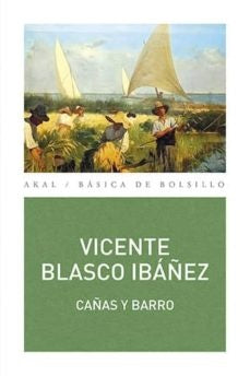 CAÑAS Y BARRO | BLASCO IBAÑEZVICENTE