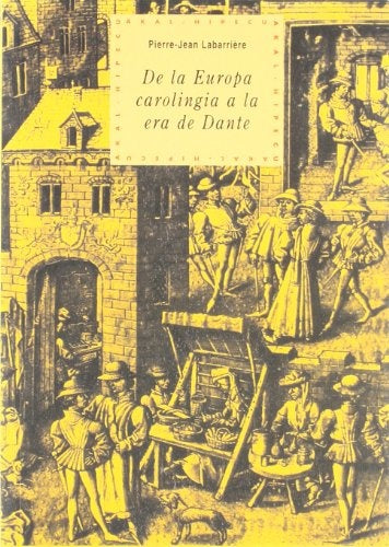 DE LA EUROPA CAROLINGIA A ERA DE DANTE HPC | LABARRIEREJEAN PIERRE