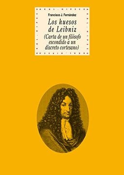 HUESOS DE LEIBNIZ,LOS | FERNANDEZGARCIAFRANCISCO J