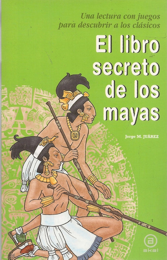 LIBRO SECRETO DE LOS MAYAS,EL | MARTINEZ JUAREZJORGE