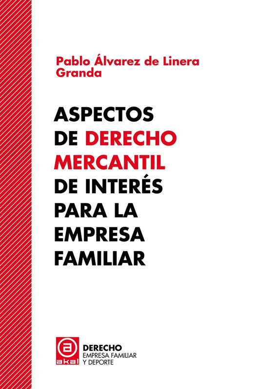 ASPECTOS DE DERECHO MERCANTIL DE INTERES PARA LA EMPRESA FAM | ALVAREZDELINERAGRANDA PABLO