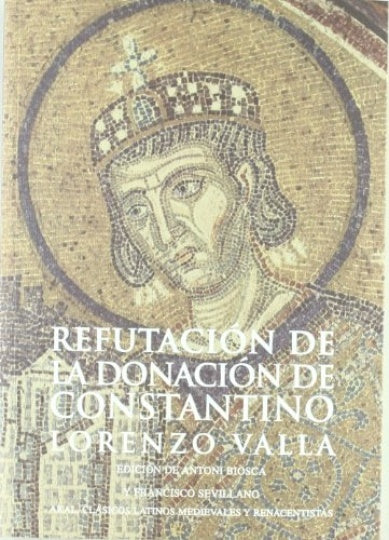 REFUTACION DE LA DONACION DE CONSTANTINO | VALLALORENZO