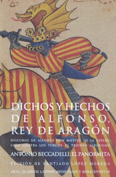 DICHOS Y HECHOS DE ALFONSO REY DE ARAGON | BECCADELLIANTONIO