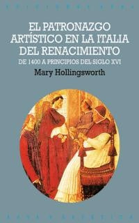 PATRONAZGO ARTISTICO EN LA ITALIA RENACIMIENTO | HOLLIGSWOERTHMARY