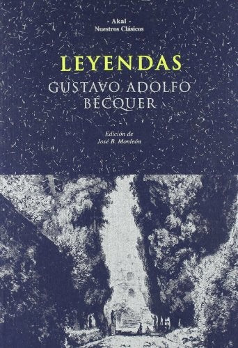 LEYENDAS | GUSTAVO ADOLFO BECQUER