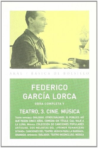 OBRA COMPLETA V TEATRO 3 CINE MUSICA | FEDERICO GARCIA LORCA